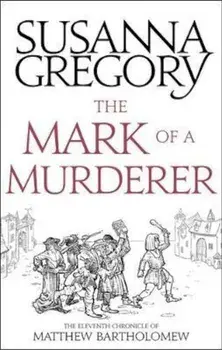 Mark Of A Murderer, Paperback/Susanna Gregory