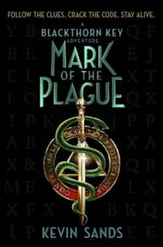 Mark of the Plague, Hardcover/Kevin Sands