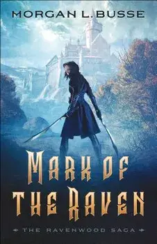 Mark of the Raven, Paperback/Morgan L. Busse