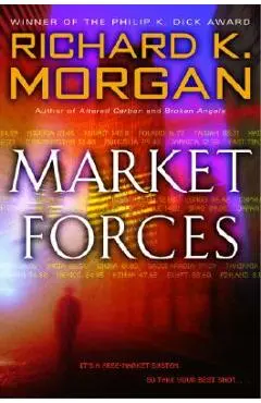 Market Forces - Richard K. Morgan