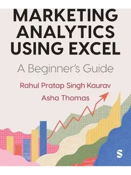 Marketing Analytics Using Excel. A Beginner's Guide, Paperback/Asha Thomas