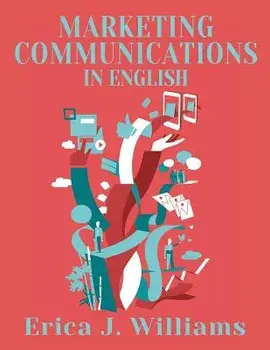 Marketing Communications in English, Paperback/Erica J. Williams