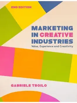 Marketing in Creative Industries. Value, Experience and Creativity, 2 ed, Paperback/***