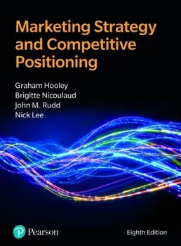 Marketing Strategy and Competitive Positioning. 8 ed, Paperback/Nick Lee