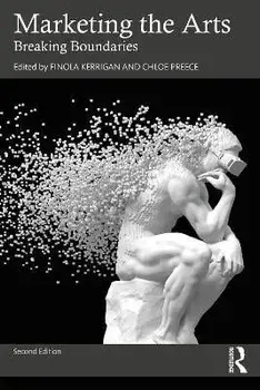 Marketing the Arts. Breaking Boundaries, 2 ed, Paperback/***