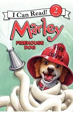 Marley: Firehouse Dog - John Grogan