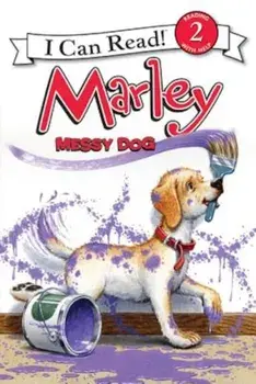 Marley: Messy Dog, Paperback/John Grogan