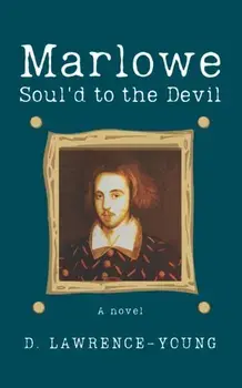 Marlowe - Soul'd to the Devil, Paperback/D. Lawrence-Young