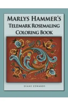 Marlys Hammer's Telemark Rosemaling Coloring Book - Marlys Hammer