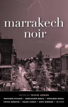 Marrakech Noir, Paperback/Yassin Adnan