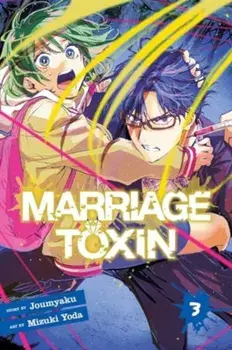 Marriage Toxin, Vol. 3, Paperback/Joumyaku