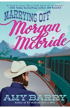 Marrying Off Morgan McBride - Amy Barry