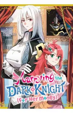 Marrying the Dark Knight (for Her Money) 1 - Sometime Suoh