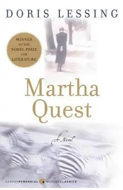 Martha Quest - Doris Lessing