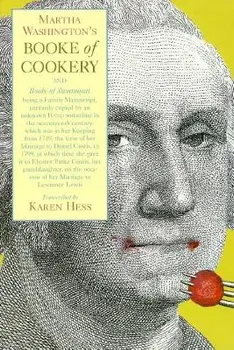 Martha Washington's Booke of Cookery and Booke of Sweetmeats, Paperback/Martha Washington