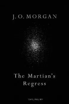 Martian's Regress, Paperback/J. O. Morgan