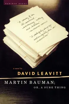 Martin Bauman; Or, a Sure Thing, Paperback/David Leavitt