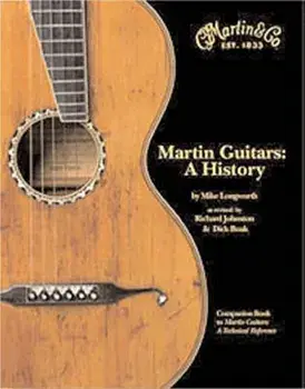 Martin Guitars: A History, Hardcover/Richard Johnston