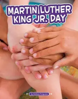Martin Luther King Jr. Day, Hardcover/Melissa Ferguson