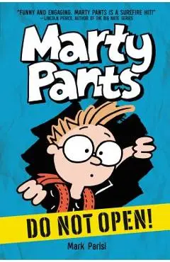 Marty Pants #1: Do Not Open! - Mark Parisi