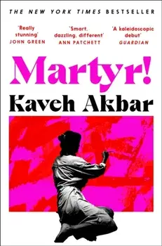 Martyr!, Paperback/Kaveh Akbar