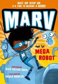 Marv and the Mega Robot. 1, Paperback/Alex Falase-Koya