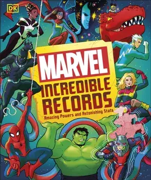 Marvel Incredible Records. Amazing Powers and Astonishing Stats, Hardback/Sven Wilson