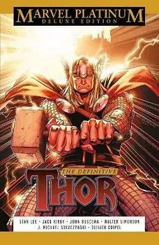 Marvel Platinum Deluxe Edition: The Definitive Thor, Hardback/J Michael Straczynski