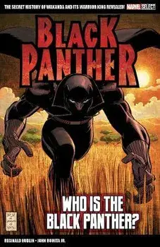 Marvel Select Black Panther: Who Is The Black Panther?, Paperback/Reginald Hudlin