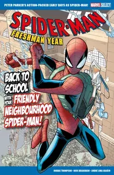 Marvel Select Spider-Man: Freshman Year, Paperback/Robbie Thompson
