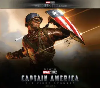 Marvel Studios' The Infinity Saga - Captain America: The First Avenger: The Art of the Movie. Captain America: The First Avenger: The Art of the Movie, Hardback/Matthew Manning