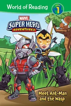 Marvel Super Hero Adventures: Meet Ant-Man and the Wasp, Hardcover/Alexandra West