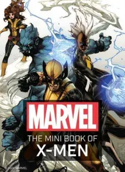 Marvel: The Mini Book of X-Men, Hardback/S.T. Bende