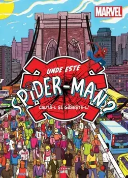Marvel. Unde este Spider-Man? Cauta-l si gaseste-l!/***