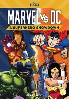 Marvel vs. DC: A Superhero Showdown, Library Binding/Kenny Abdo