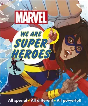 Marvel We Are Super Heroes!. All Special, All Different, All Powerful!, Paperback/Emma Grange
