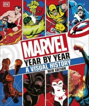 Marvel Year By Year A Visual History New Edition. 4 ed, Hardback/Stephen Wiacek