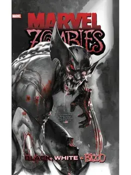 Marvel Zombies: Black, White & Blood, Paperback/Gail Simone