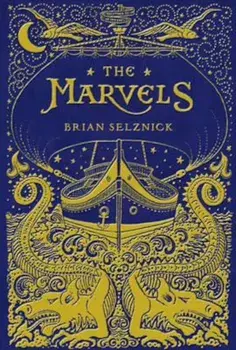 Marvels, Hardcover/Brian Selznick