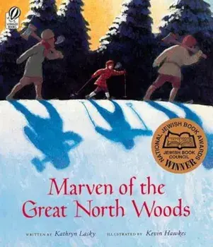 Marven of the Great North Woods, Paperback/Kathryn Lasky