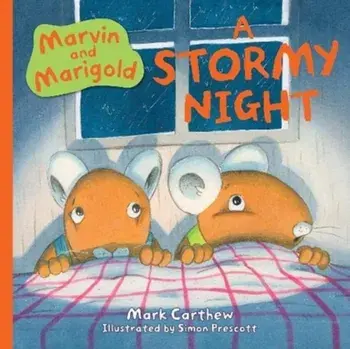 Marvin and Marigold: A Stormy Night, Paperback/Mark Carthew