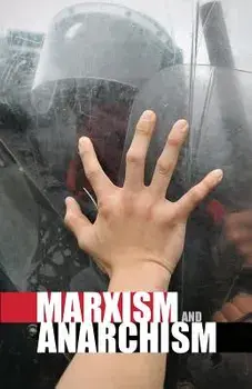 Marxism and Anarchism, Paperback/Alan Woods
