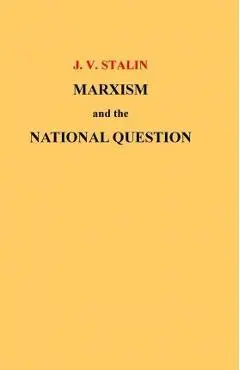 Marxism and the National Question - J. V. Stalin