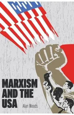 Marxism and the USA - Alan Woods