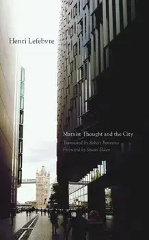 Marxist Thought and the City, Paperback/Henri Lefebvre
