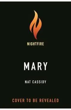 Mary: An Awakening of Terror - Nat Cassidy