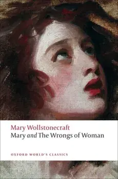 Mary and The Wrongs of Woman, Paperback/Mary Wollstonecraft