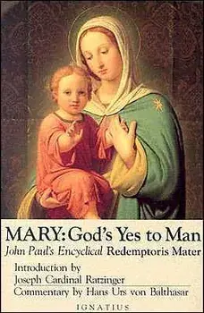 Mary, God's Yes to Man: Pope John Paul II Encyclical Letter, Mother of the Redeemer, Paperback/***