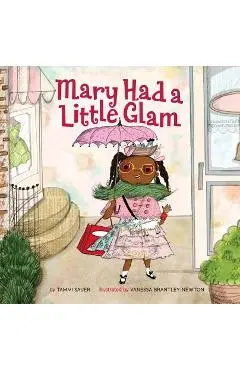 Mary Had a Little Glam, Volume 1 - Tammi Sauer