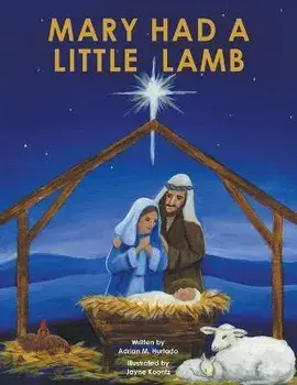 Mary Had a Little Lamb, Paperback/Adrian M. Hurtado